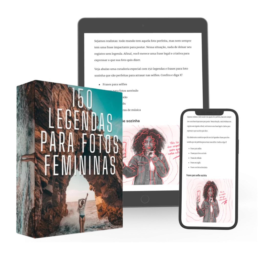 150 Legendas para Fotos Femininas